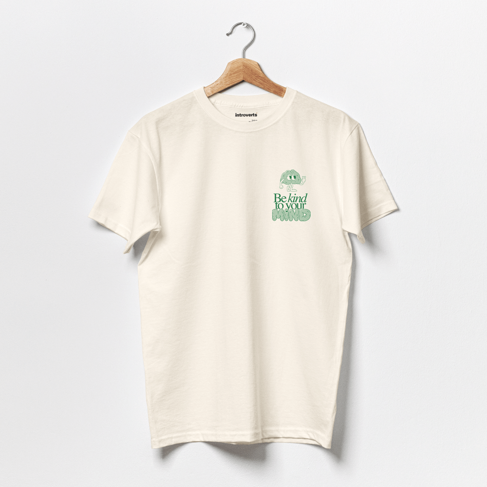 Be Kind To Your Mind T-Shirt Natural